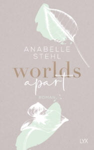 Worlds Apart Anabelle Stehl