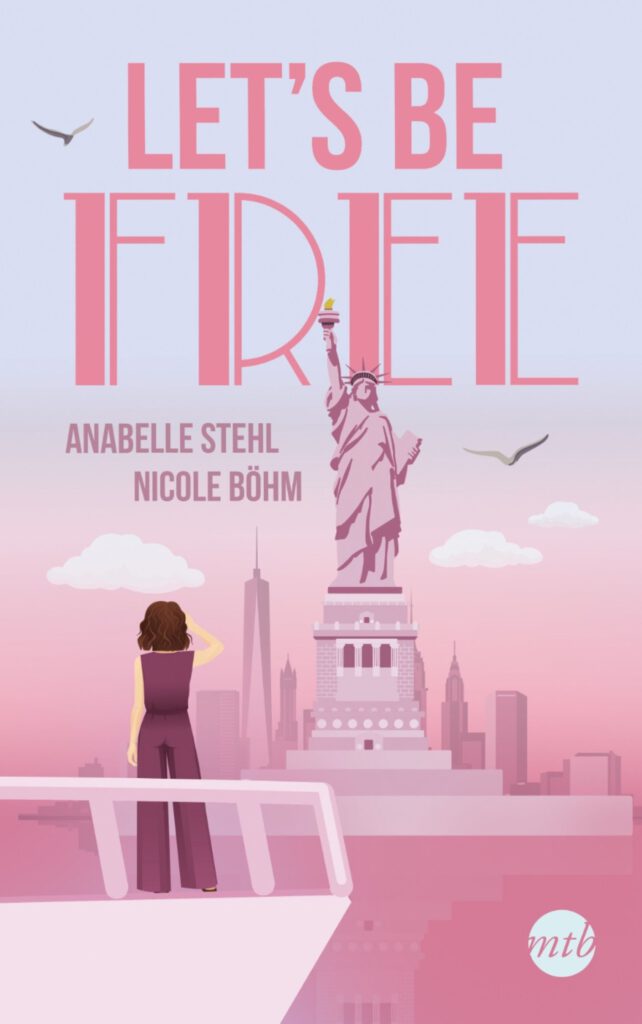 Cover Lets be free Anabelle Stehl Nicole Böhm